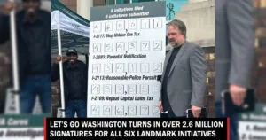 Let’s Go Washington submits over 2.6 million signatures for all six landmark initiatives