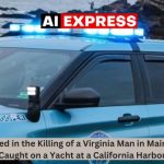 A Guy Wanted in the Killing of a Virginia Man in Maine Has Been Caught on a Yacht at a California Harbor