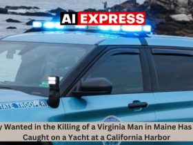 A Guy Wanted in the Killing of a Virginia Man in Maine Has Been Caught on a Yacht at a California Harbor