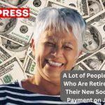 A Lot of People in Their 70s Who Are Retired Won't Get Their New Social Security Payment on January 3rd