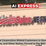 Auto Finance Corporation Misled Customers in Georgia, Florida, Tennessee, and Other States; Forced to Pay $42 Million in Penalties