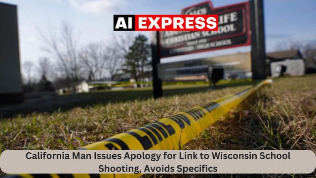 California Man Issues Apology for Link to Wisconsin School Shooting, Avoids Specifics