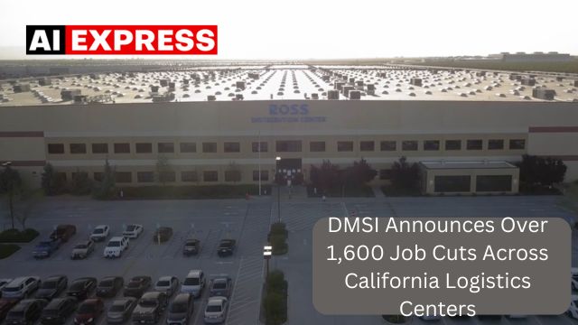 DMSI Announces Over 1,600 Job Cuts Across California Logistics Centers