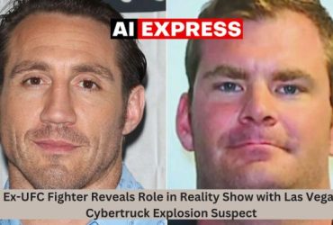 Ex-UFC Fighter Reveals Role in Reality Show with Las Vegas Cybertruck Explosion Suspect