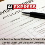 Florida DMV Revokes Trans TikToker's Driver's License Amid Gender Label Law Violation Concerns