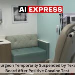 Houston Surgeon Temporarily Suspended by Texas Medical Board After Positive Cocaine Test