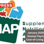 January 2025 SNAP Food Stamps Payments Reflect Cost-of-Living Adjustments