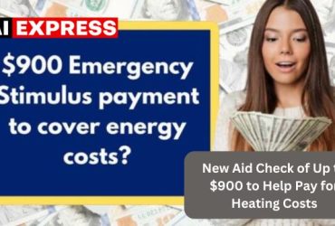 New Aid Check of Up to $900 to Help Pay for Heating Costs