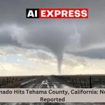 Rare Tornado Hits Tehama County, California No Injuries Reported