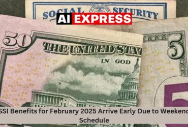 SSI Benefits for February 2025 Arrive Early Due to Weekend Schedule