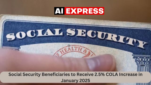 Social Security Beneficiaries to Receive 2.5% COLA Increase in January 2025