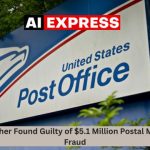 Son and Father Found Guilty of $5.1 Million Postal Money Order Fraud