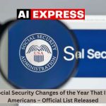 Top 25 Social Security Changes of the Year That Impact All Americans – Official List Released