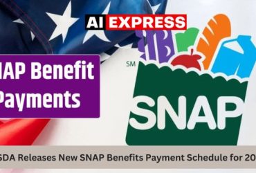 USDA Releases New SNAP Benefits Payment Schedule for 2025