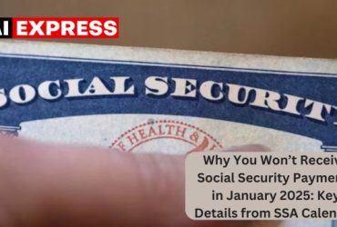 Why You Won’t Receive Social Security Payments in January 2025 Key Details from SSA Calendar